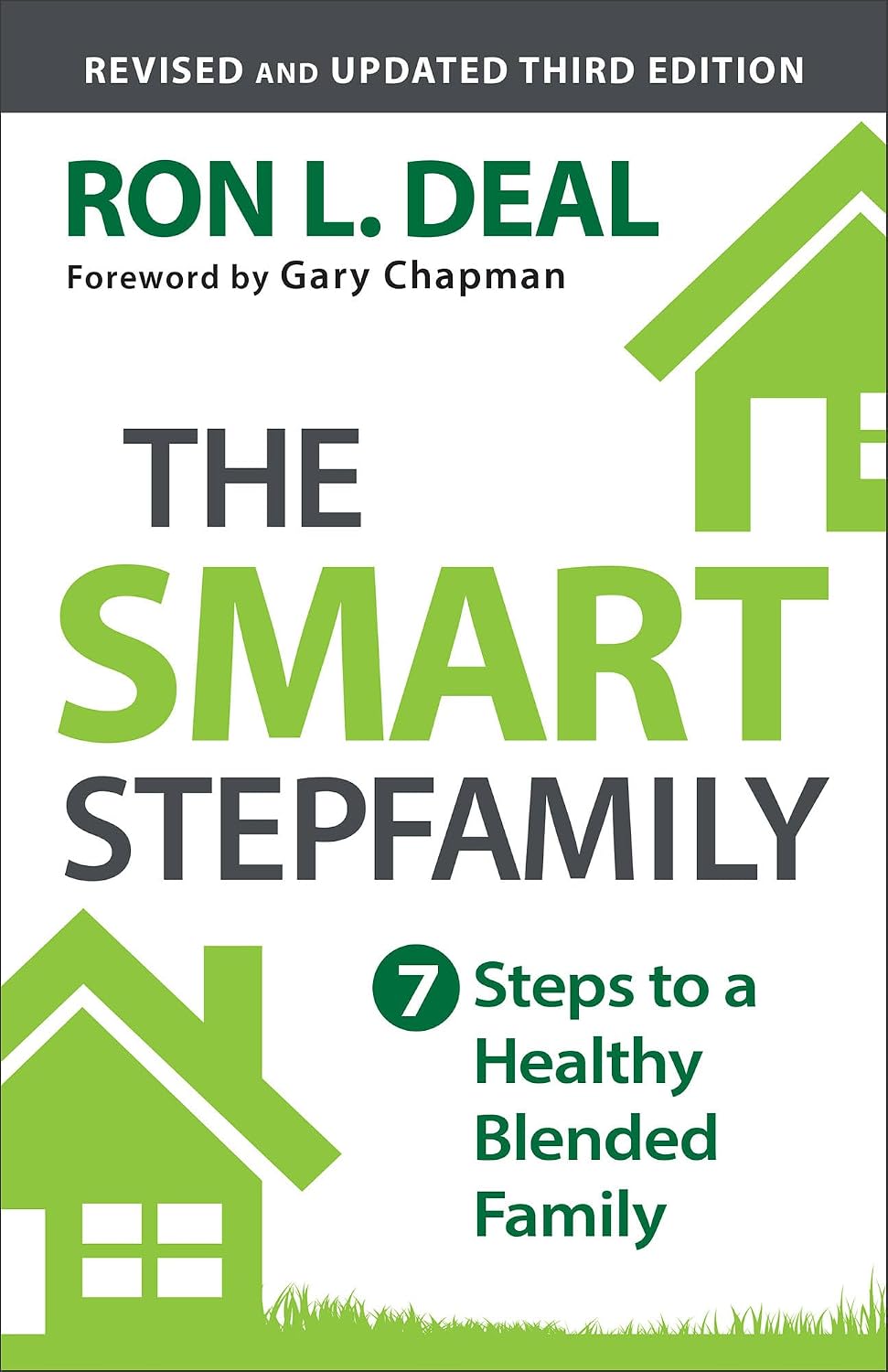 The Smart Stepfamily (3rd Edition): Seven Steps to a Healthy Blended Family