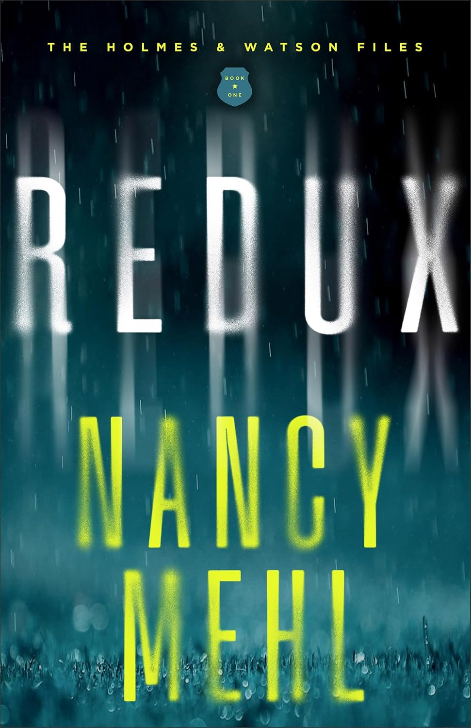 Redux (#01 in The Holmes and Watson Files Series)