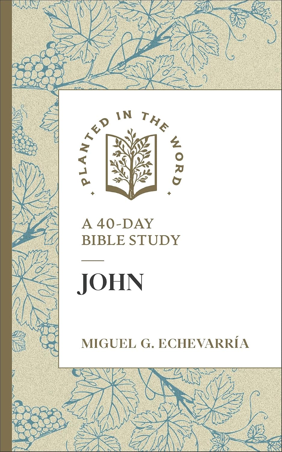 John: A 40-Day Bible Study (Planted in the Word Series)