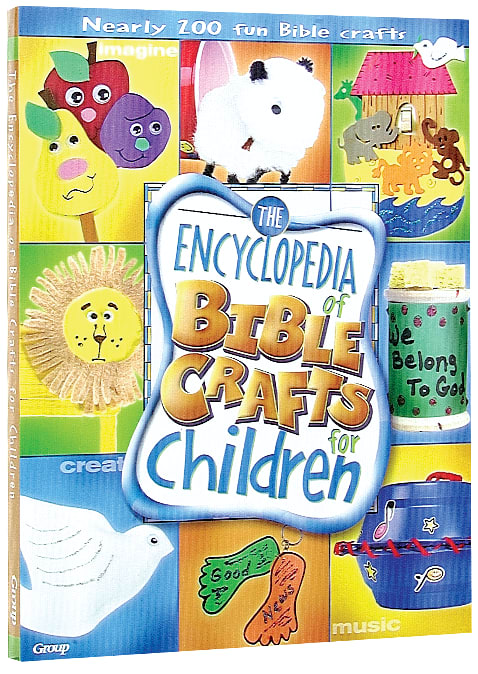 The Encyclopedia of Bible Crafts For Children