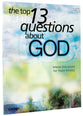 Top 13 Questions About God: Intense Discussions For Youth Ministry