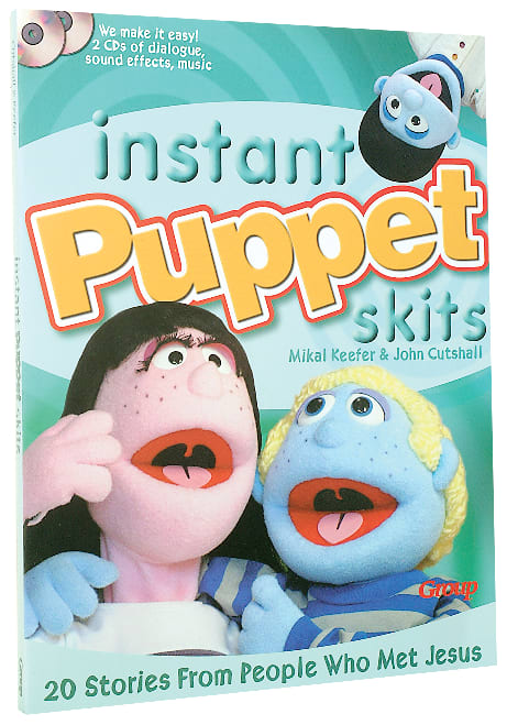 Instant Puppet Skits: 20 Stories From People Who Met Jesus