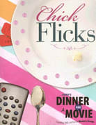 Group's Dinner and a Movie: Chick Flicks