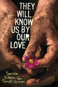 They Will Know Us By Our Love
