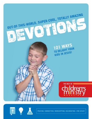 The Best of Children's Ministry Magazine Devotions