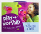Play-Along Stories For Toddlers and Twos (Play N Worship Series)
