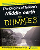 The Origins of Tolkiens Middle-Earth For Dummies