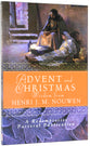 Advent and Christmas Wisdom From Henri J M Nouwen