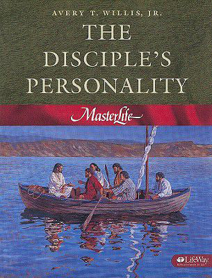 The Disciple's Personality (#02 in Master Life Workbook Series)