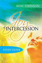 The Joy of Intercession (Study Guide): Becoming a Happy Intercessor
