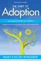 The Spirit of Adoption: Winning the Battle For the Children