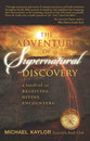 Adventures in Supernatural Discovery