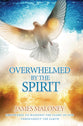 Overwhelmed By the Spirit