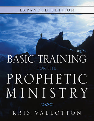 Basic Training For the Prophetic Ministry