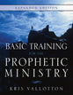 Basic Training For the Prophetic Ministry