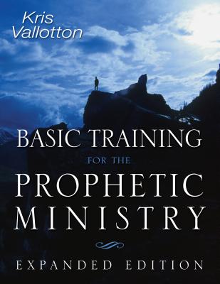Basic Training For the Prophetic Ministry