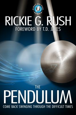 The Pendulum: Come Back Swinging Through the Difficult Times