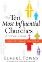 The Ten Most Influential Churches of the Past Century