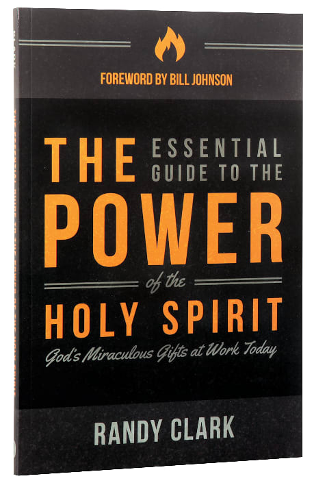The Essential Guide to the Power of the Holy Spirit
