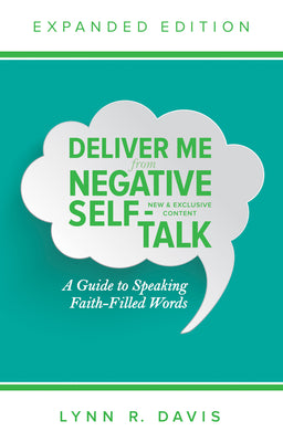 Deliver Me From Negative Self-Talk (Expanded Edition)