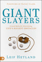 Giant Slayers: Ground Rules For Overcoming Life's Biggest Obstacles