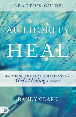 Authority to Heal (Leader's Guide)