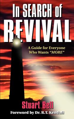 In Search of Revival: A Guide For Everyone Who Wants More