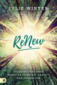 Renew: Breaking Free From Negative Thinking, Anxiety, and Depression