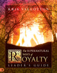 The Supernatural Ways of Royalty (Leader's Guide)