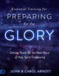 Essential Training For Preparing For the Glory (Study Guide)