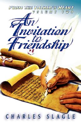 Invitation to Friendship (#02 in From The Father's Heart Series)