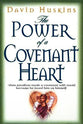 The Power of a Covenant Heart