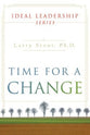 Ideal Leadership Series: A Time For Change