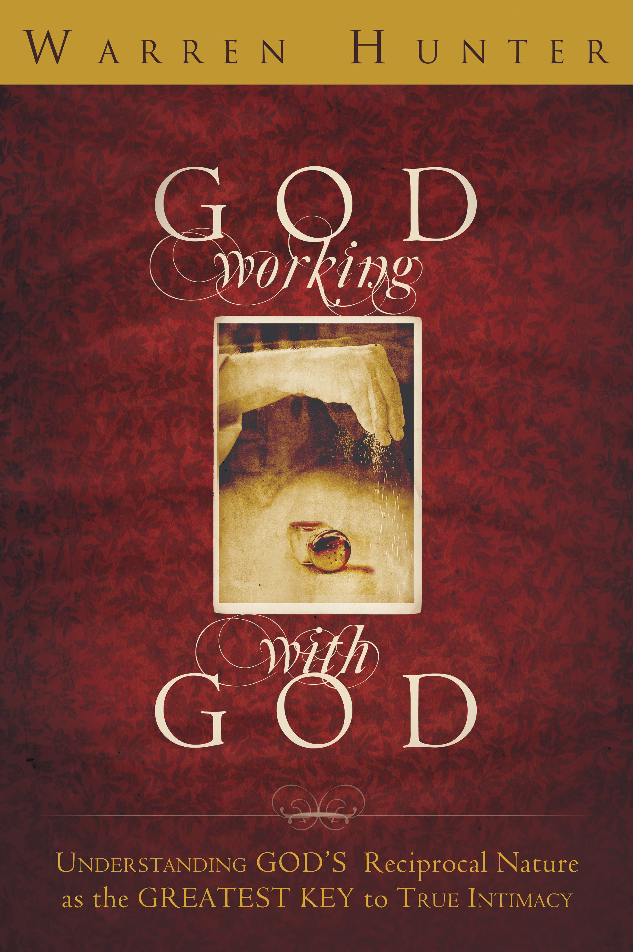 God Working With God
