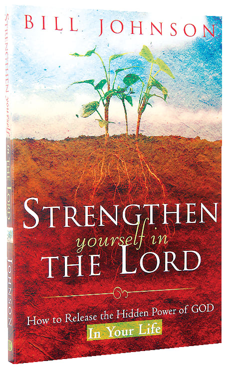 Strengthen Yourself in the Lord