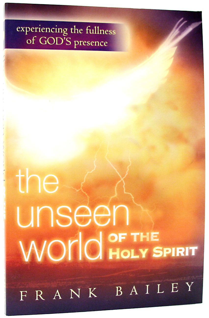 The Unseen World of the Holy Spirit