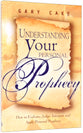 Understanding Your Personal Prophecy