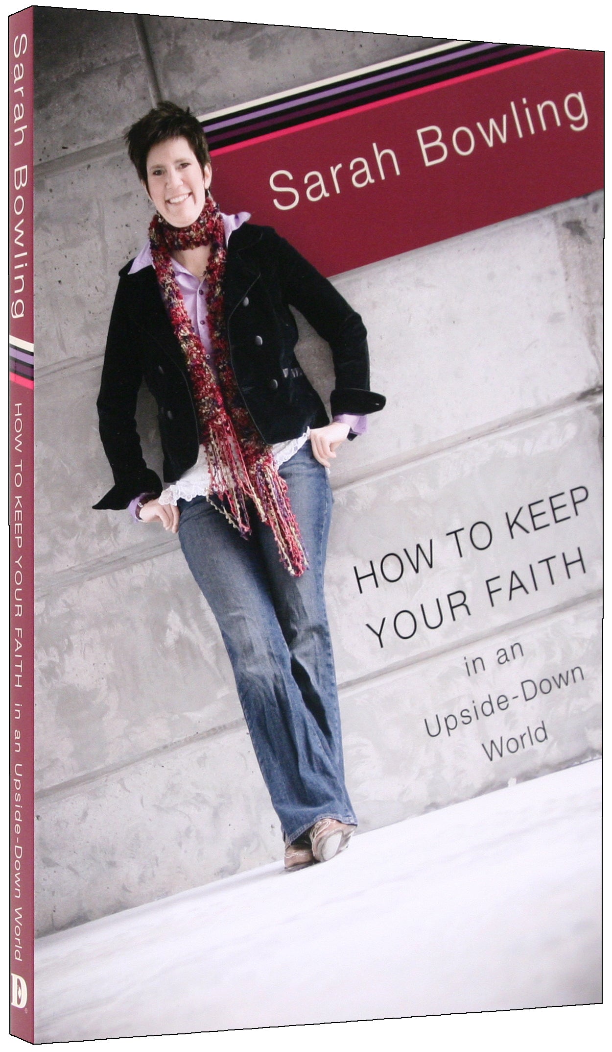 Upside Down: Keeping Your Faith in the Real World