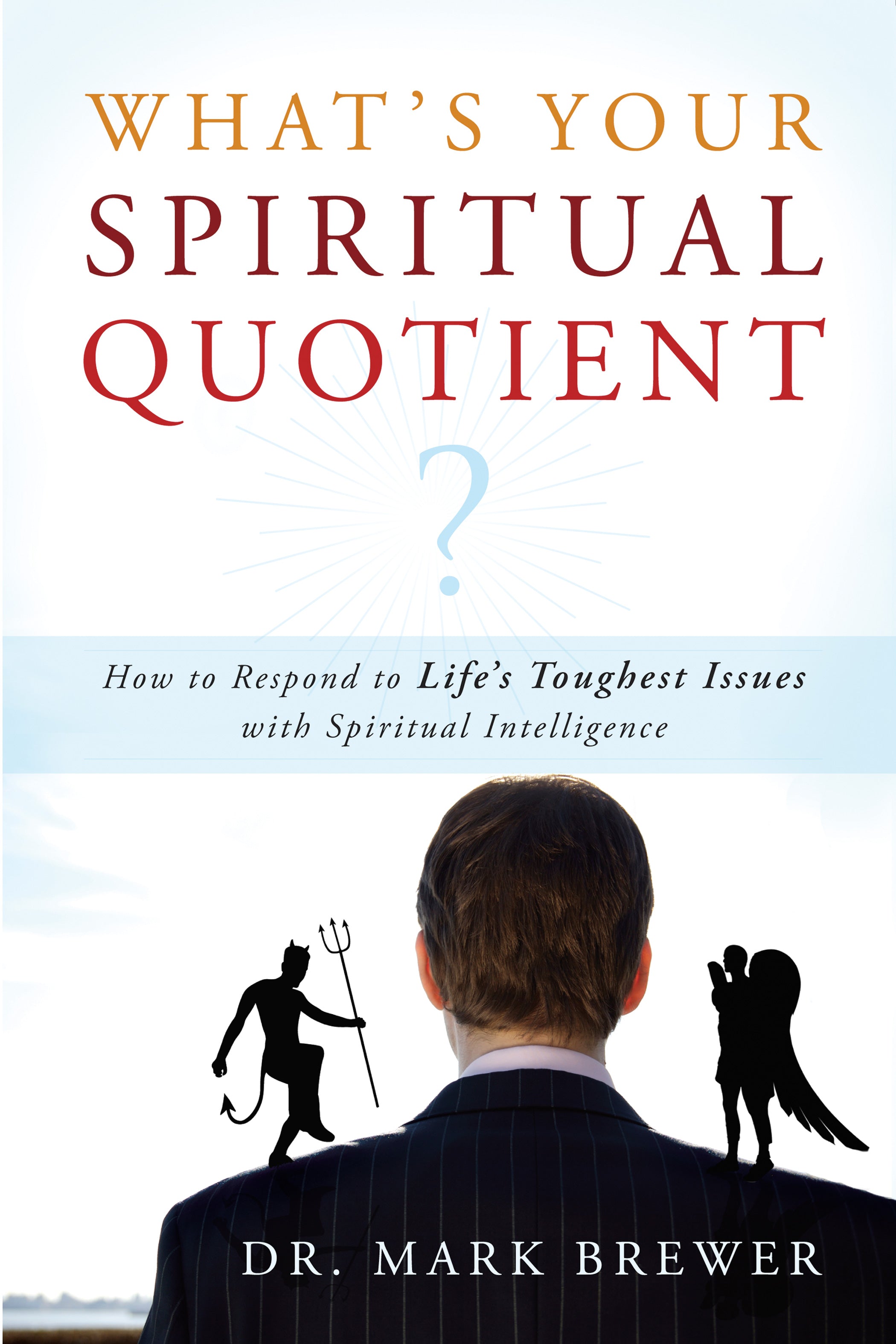 What is Your Spiritual Quotient?