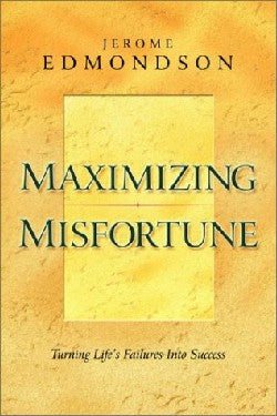 Maximizing Misfortune