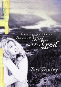 Conversations Between a Girl and Her God