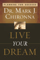 Live Your Dream: Planning For Success
