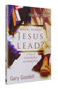 Where Would Jesus Lead?