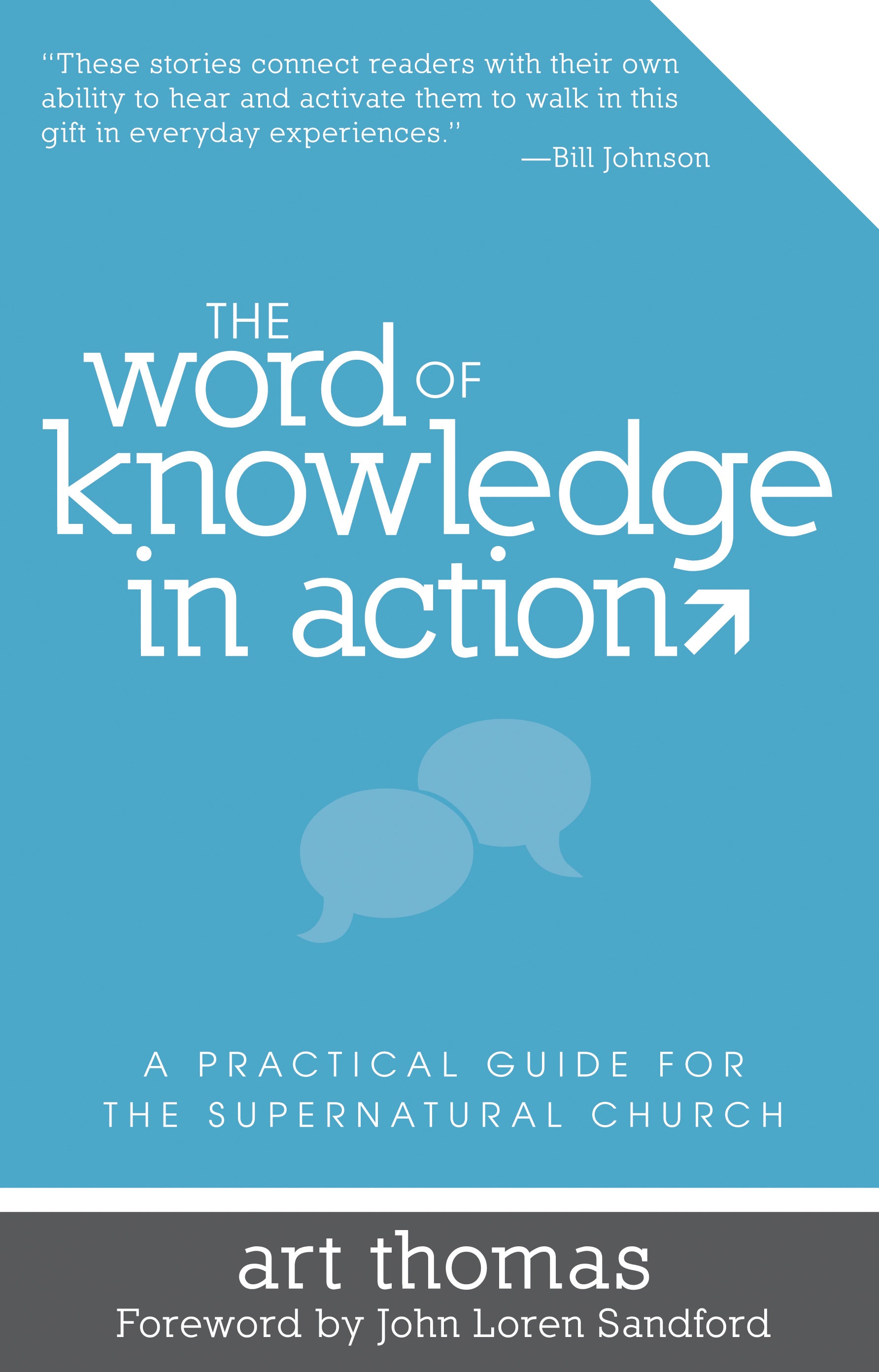 The Word of Knowledge in Action