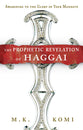 The Prophetic Revelation of Haggai