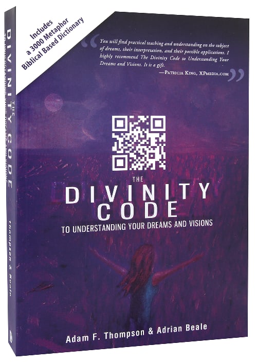 The Divinity Code to Understand Your Dreams and Visions