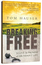 Breaking Free