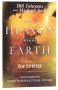 When Heaven Invades Earth For Teens