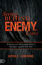 Seeing Behind Enemy Lines: Exposing and Overcoming Satan's Stratagies Against Your Life