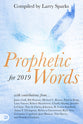 Prophetic Words For 2019: What is the Holy Spirit Saying For 2019?